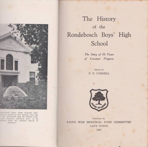The History of the Rondebosch Boys` High School: The Story of 50 Years of Constant Progress