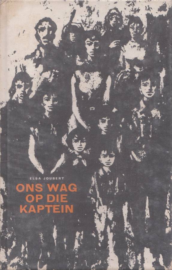 Ons wag op die kaptein deur Elsa Joubert