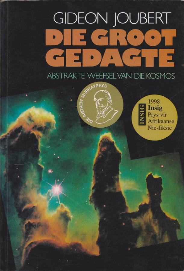 Groot gedagte: abstrakte weefsel van die kosmos deur Gideon Joubert