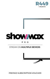 Showmax Pro Voucher 1Month R349D