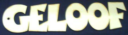 Wooden Blank " GELOOF " - 397 x 97 x 6 mm