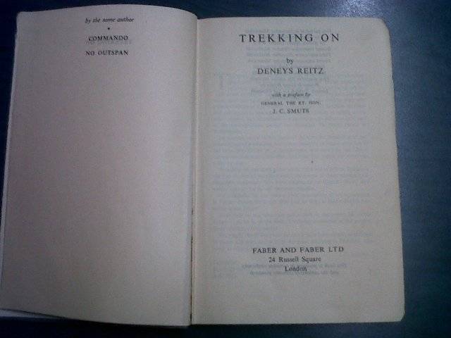 Trekking On - Deneys Reitz (Introduction by General the RT. Hon. JC Smuts)