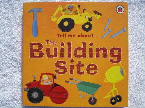 Tell me about... The Building Site