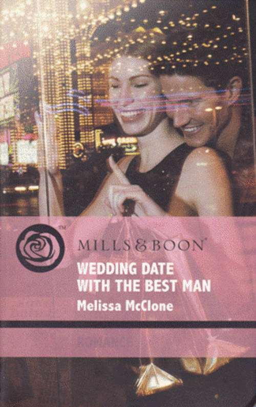 Wedding Date With the Best Man - Milissa McClone