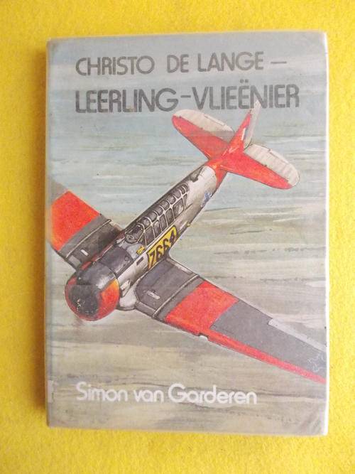 Christo de Lange - Leerling Vlieenier; Simon van Garderen
