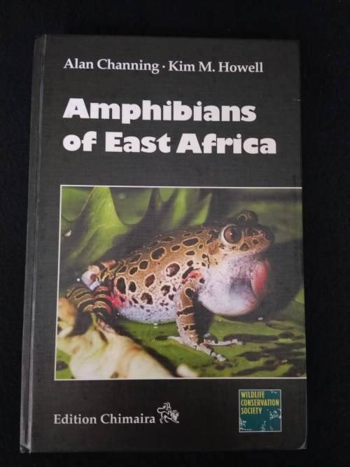 Alan Channing - Kim M.Howell - Amphibians of East Africa