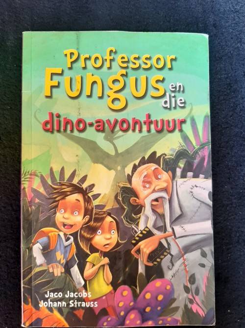 Professor Fungus en die Dino - Avontuur - Jaco Jacobs en Johann Strauss