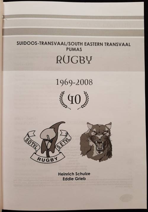 Suidoos-Transvaal-Pumas Rugby 1969-2008 - Heinrich Schulze and Eddie Grieb