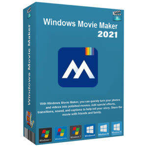 Windows Movie Maker 2021 Final Full Version Windows