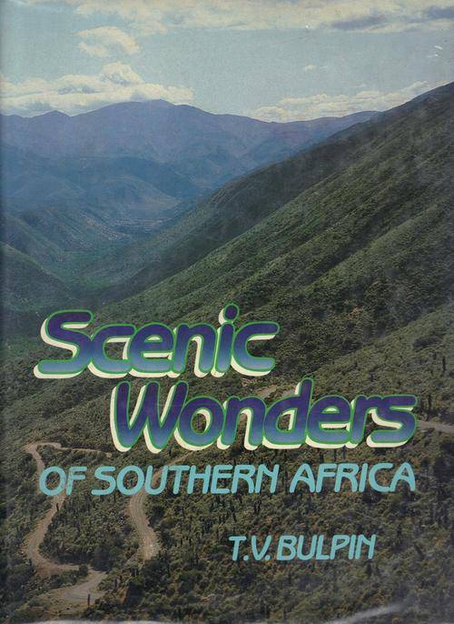 Scenic Wonders of Southern Africa (T.V. Bulpin)