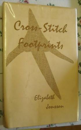 CROSS-STITCH FOOTPRINTS -  ELIZABETH JONSSON, 1ST EDITION 1968