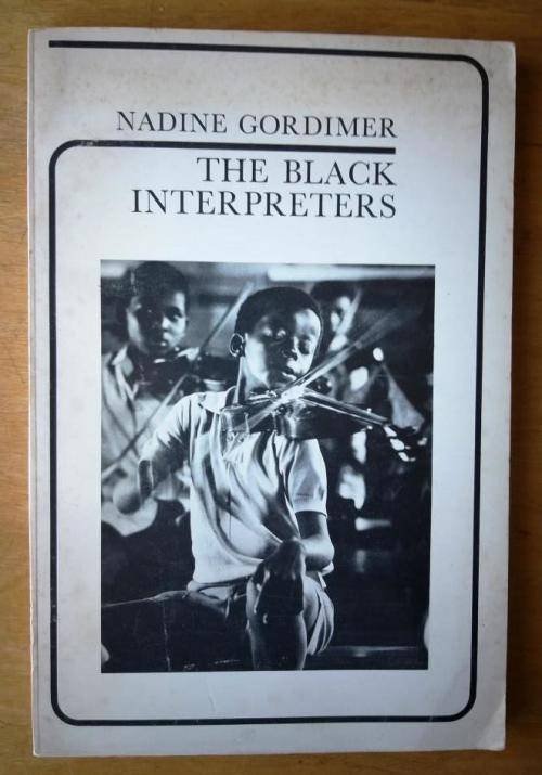 Nadine Gordimer- The Black Interpreters - notes on African writing