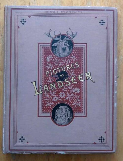 Pictures by Landseer (1882 first edition)