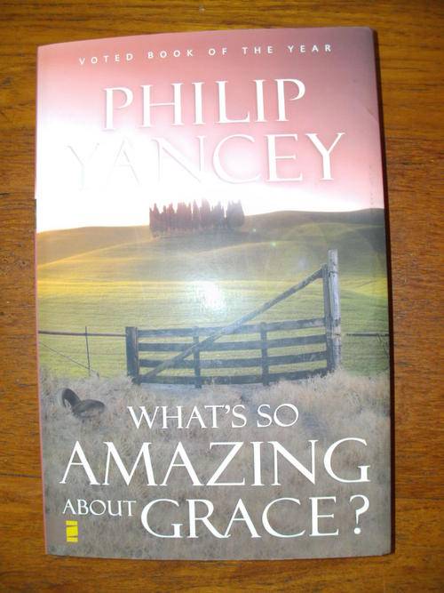 WHAT'S SO AMAZING ABOUT GRACE by Philip Yancey (Softcover)