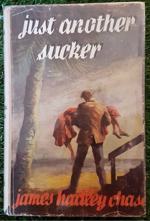 Just Another Sucker,  James Hadley Chase