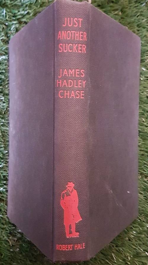 Just Another Sucker,  James Hadley Chase