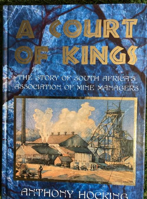 A Court of Kings: - Anthony Hocking: - Mining in South Africa - No 187/750