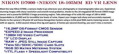 NIKON D7000, 16MP DSRL WITH 18-105MM VR LENS ,LOW SHUTTER COUNT OF 30900
