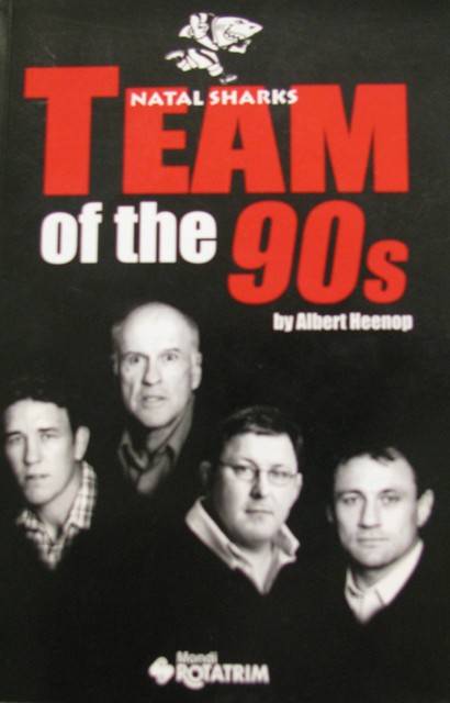 Book - Team of the 90's Natal Sharks by Albert Heenop