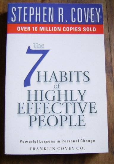 THE 7 HABITS OF HIGHLY EFFECTIVE PEOPLE BY STEPHEN R COVEY