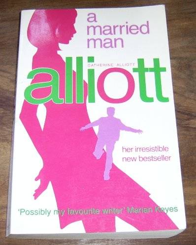 A MARRIED MAN BY CATHERINE ALLIOTT