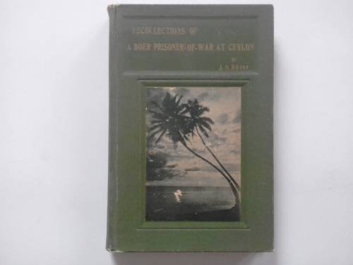 Recollections of a Boer Prisoner-of-War at Cylon  ( book by A.J. Brink )