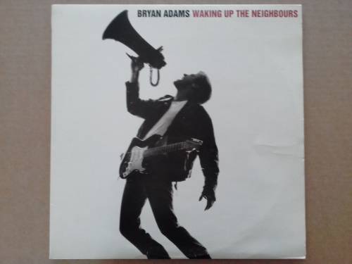 Bryan Adams - Waking up the neighbours ( 1991 SA released LP )