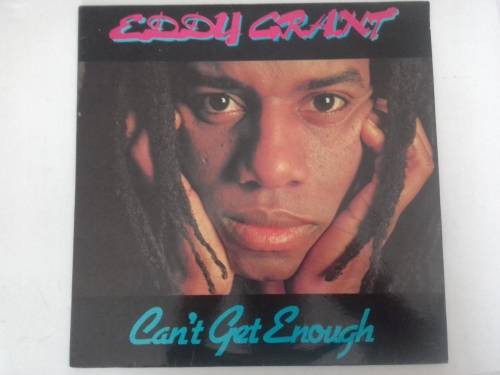 Eddy Grant - Can`t get enough  ( 1981 SA released LP )