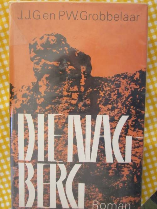 Die Nagberg- JJG en PW Grobbelaar-