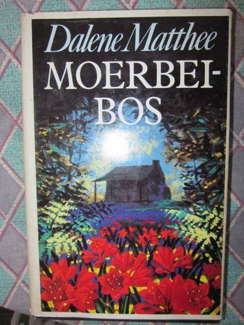 Moerbeibos -Dalene Matthee -eerste uitgawe