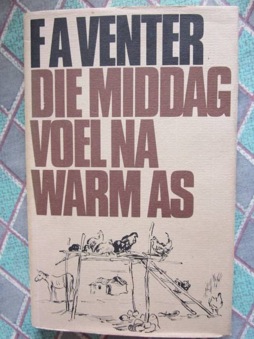 Die Middag Voel Na Warm As -FA Venter