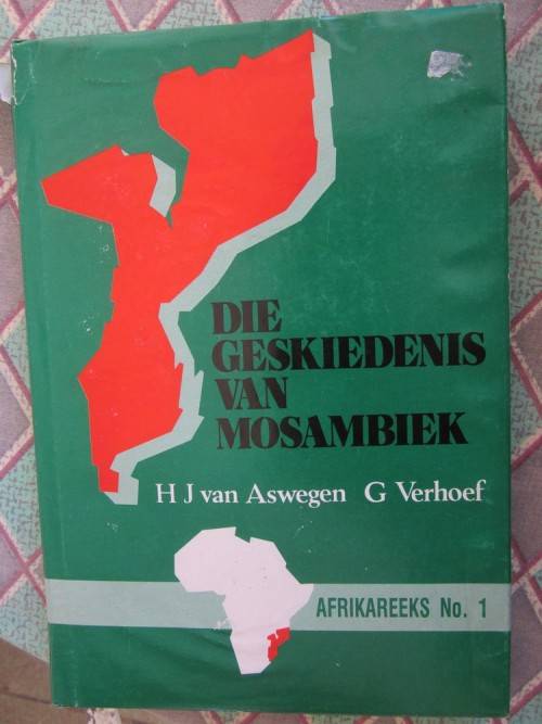 Die Geskiedenis van Mosambiek -HJ van Aswegen, G Verhoef- paar bladsy is geriffel