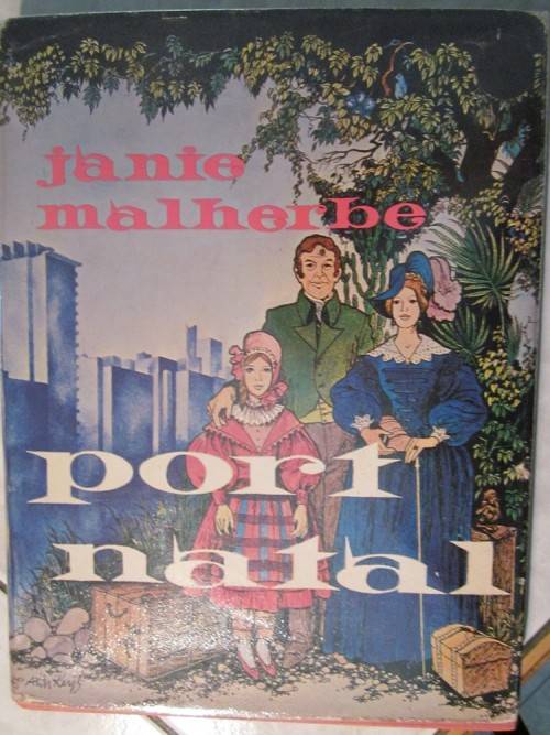 Port Natal -Janie Malherbe-a Pioneer Story