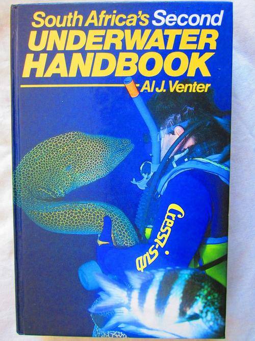 South Africa's Second Underwater Handbook - AL J Venter