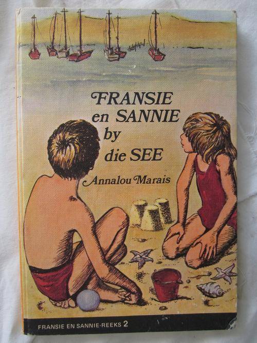 Fransie en Sannie by die See - Annalou Marais -Fransie en Sannie Reeks no 2