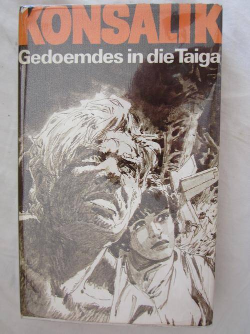 Gedoemdes in die Taiga - Konsalik