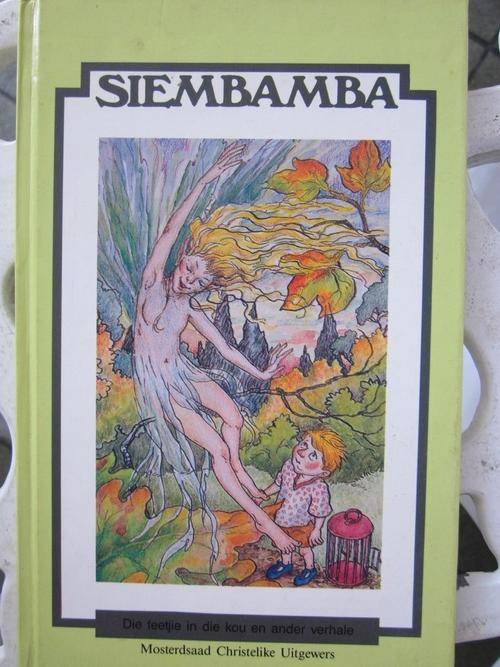Siembamba -Tradisionele Sprokies oorvertel deur Liesl Drury