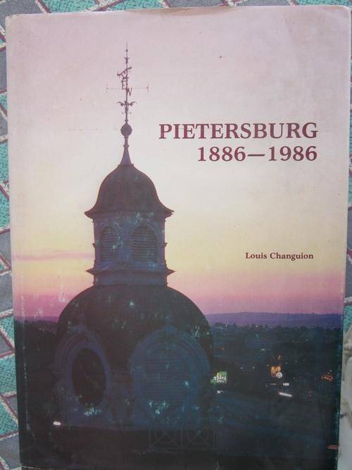 Pietersburg 1886-1986 -Louis Changuion