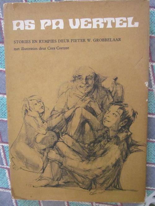 As Pa Vertel -Stories en Rympies deur Pieter W Grobbelaar -illustrasies Cora Coetzee