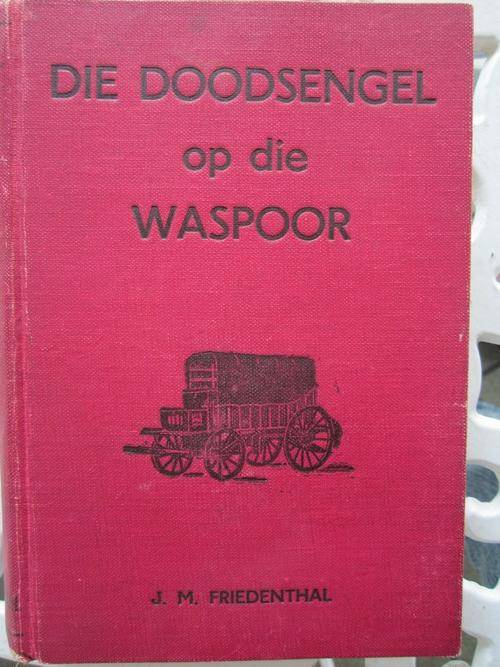 Die Doodsengel op die Waspoor- JM Friedenthal
