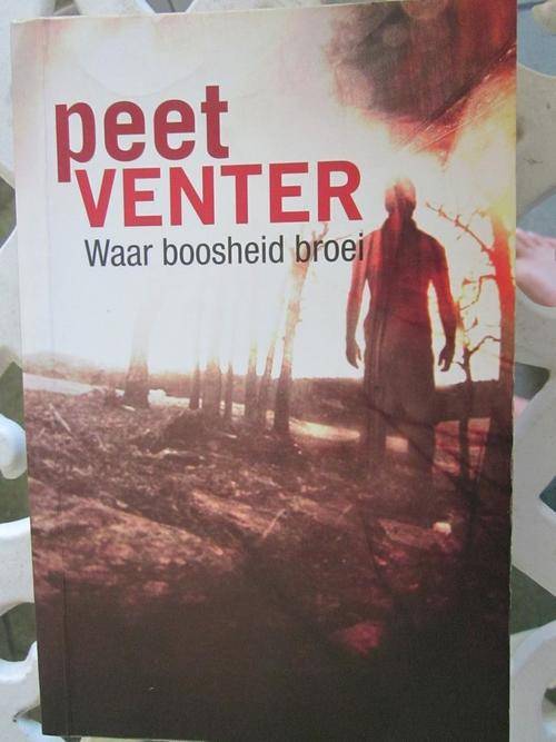 Waar Boosheid Broei -Peet Venter
