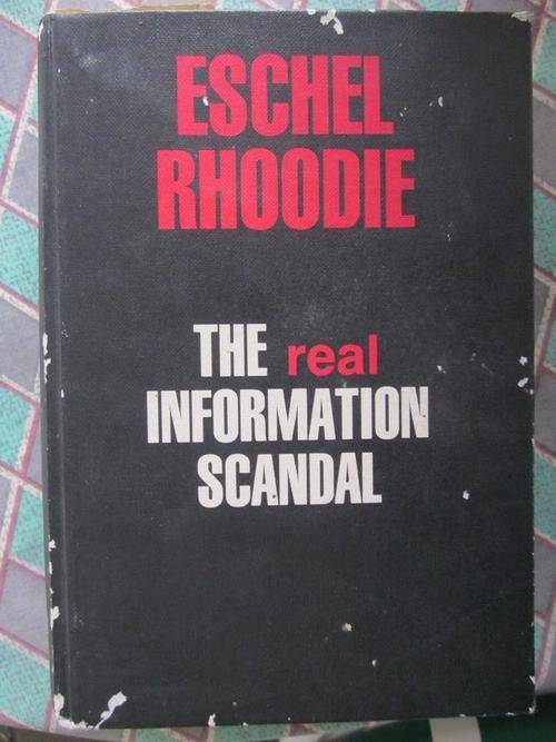 The Real Information Scandal -Eschel Rhoodie -hardcover has marks caused by indsects