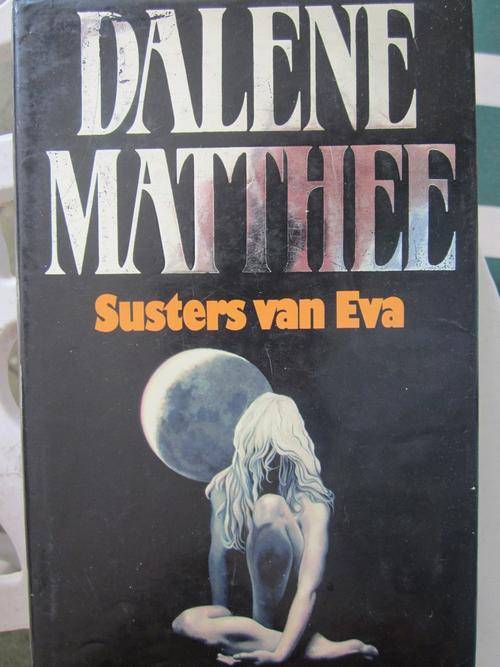 Susters van Eva- Dalene Matthee