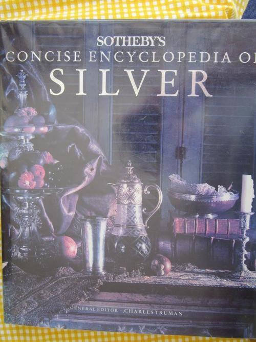 Sotheby's Concise Encyclopedia of Silver -Charles Truman -hardcover
