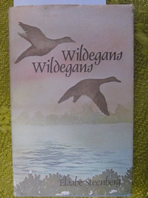 Wildegans,Wildegans -Elsabe Steenberg