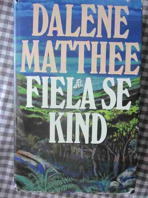 Fiela se Kind- Dalene Matthee