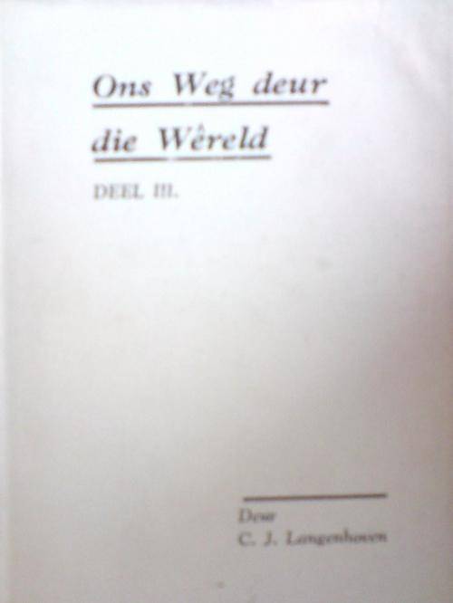 Ons weg deur die wereld Deel 111 - CJ Langenhoven
