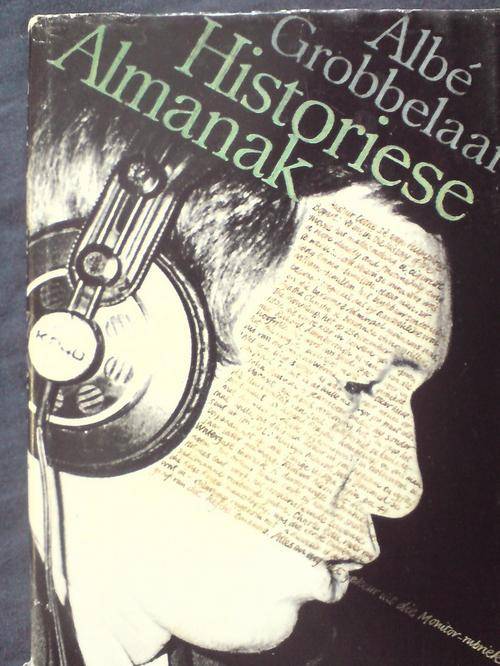 Historiese Almanak: n Keur uit die Monitor Rubriek - Albe Grobbelaar