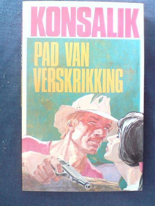 Pad van Verskrikking - Konsalik
