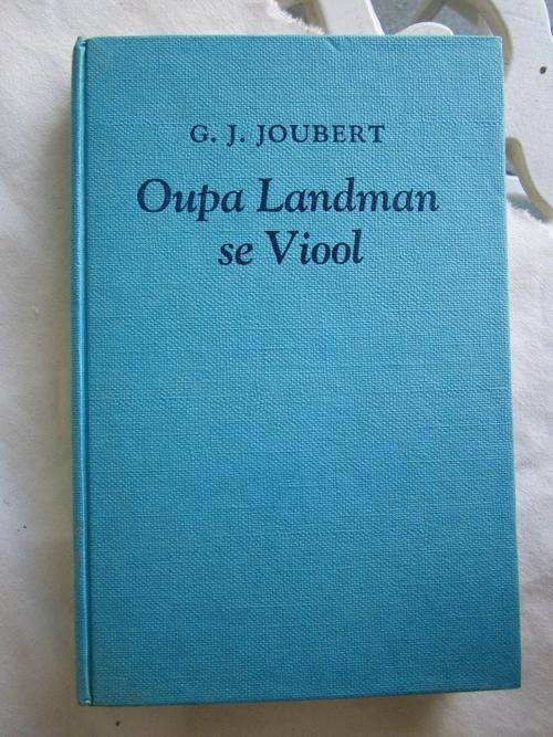 Oupa Landman se Viool - GJ Joubert